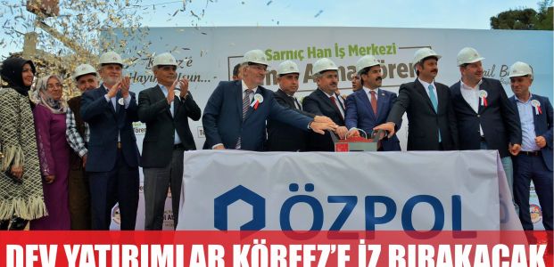  Dev Yatırımlar Körfez’in Tarihine İz Bırakacak
