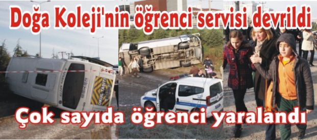  Doğa Koleji'nin öğrenci servisi devrildi.