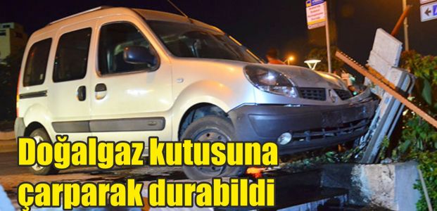 Doğalgaz kutusuna çarparak durabildi