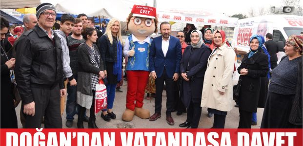  DOĞAN’DAN VATANDAŞLARA DAVET