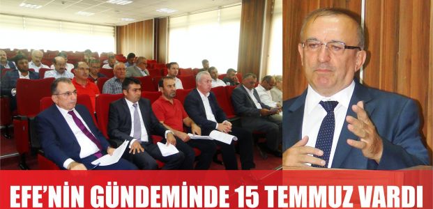 Efe'nin gündemi 15 Temmuz'du