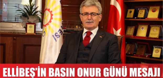 Ellibeş'in basın onur günü mesajı