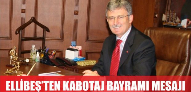 Ellibeş'ten kabotaj bayramı mesajı