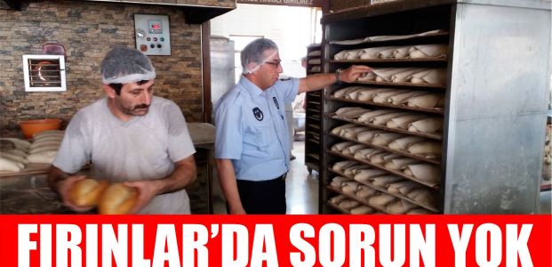 Fırınlarda sorun yok 
