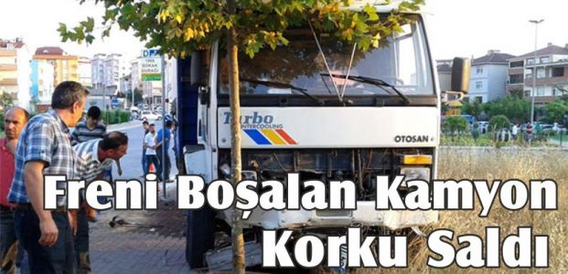  Freni Boşalan Kamyon Korku Saldı