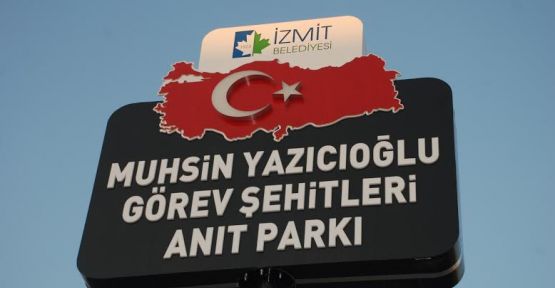 Görev şehitleri anıt parkı açılıyor