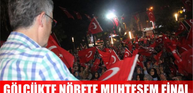 Gölcük nöbetinde muhteşem final