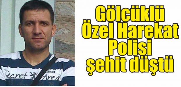  Gölcüklü Özel Harekat Polisi şehit düştü