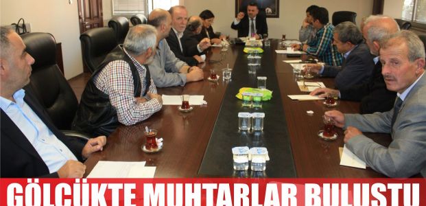 Gölcükte muhtarlar buluştu