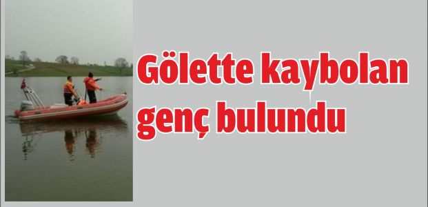 Gölette kaybolan genç bulundu