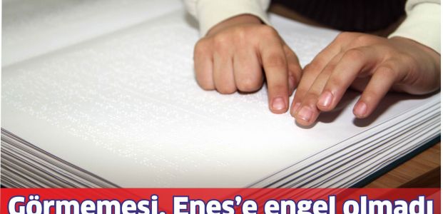 Görme engelli minik Enes, Kur'an'ı 1 ayda öğrendi