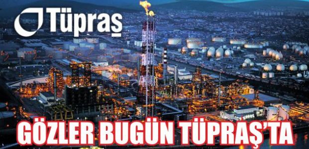 Gözler TÜPRAŞ'ta