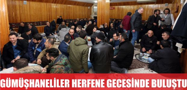  Gümüşhaneliler Herfene Gecesi’nde Buluştu