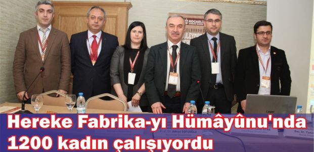 Hereke Fabrika-yı Hümâyûnu'nda 1200 kadın çalışıyordu