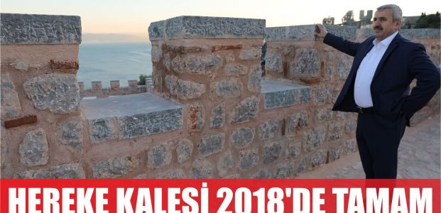  Hereke Kalesi 2018’de tamam