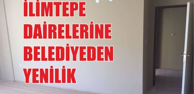  İlimtepe Dairelerine Körfez Belediyesi’nden Yenilik