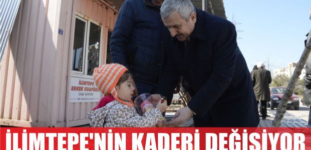 İlimtepe’nin kaderi değişiyor