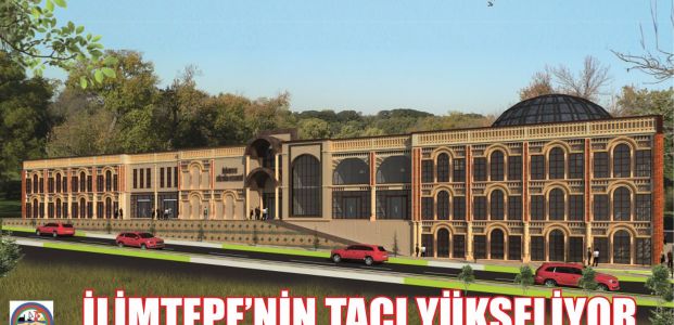  İlimtepe’nin ‘tacı’ hızla yükseliyor