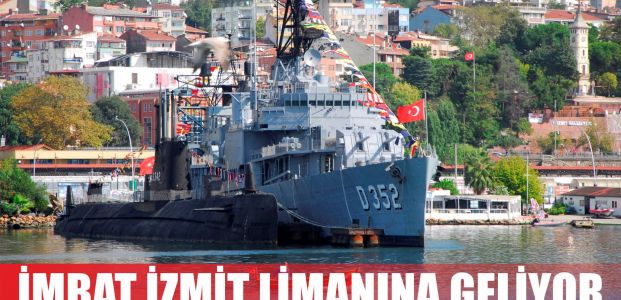  İMBAT Hücumbotu İzmit Limanı’na geliyor