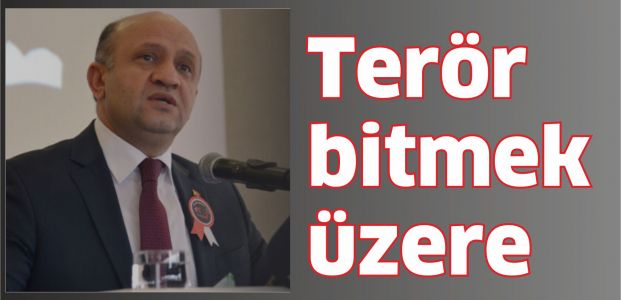 Işık;“Terör bitme aşamasında“