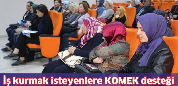 İşini kurmak isteyenlere KO-MEK’ten eğitim desteği