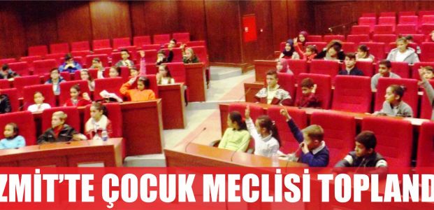 İzmit'te çocuk meclisi toplandı