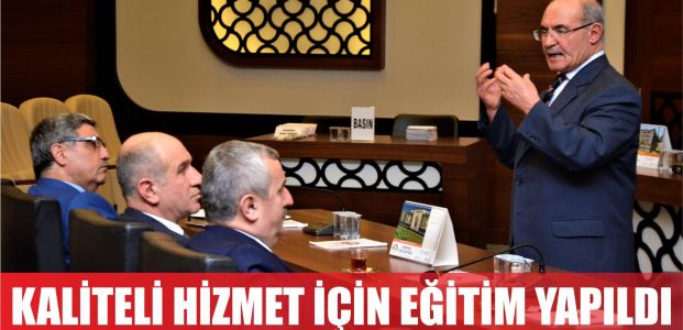  Kaliteli hizmet için eğitim