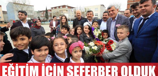  Karaosmanoğlu, ‘’Eğitim için seferber olduk’’