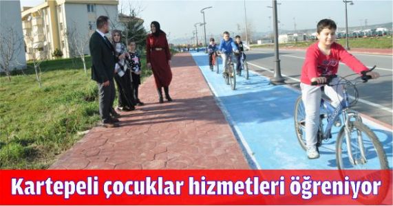 Kartepeli çocuklar hizmetleri öğreniyor