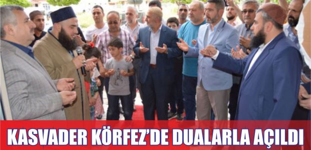 KASVADER dualarla açıldı