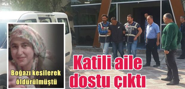  Katili aile dostu çıktı