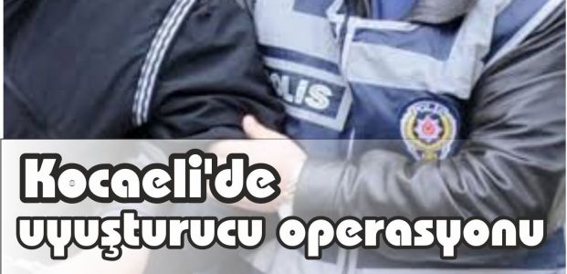  Kocaeli'de uyuşturucu operasyonu:101 kilo eroin...