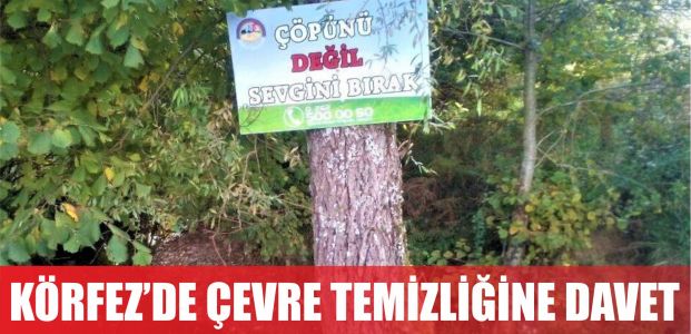  Körfez Belediyesi’nden Çevre Temizliğine Davet