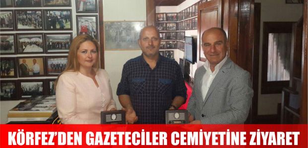 Körfez Belediyesinden gazeteciler cemiyetine ziyaret