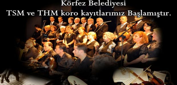  Körfez Belediyesi’nin Türk Halk Müziği Korosu Kayıtları Başladı