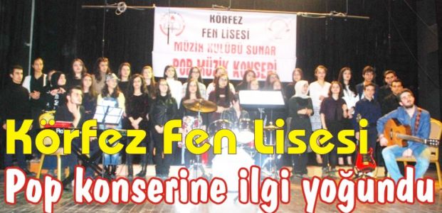  Körfez Fen Lisesi pop konserine ilgi yoğundu