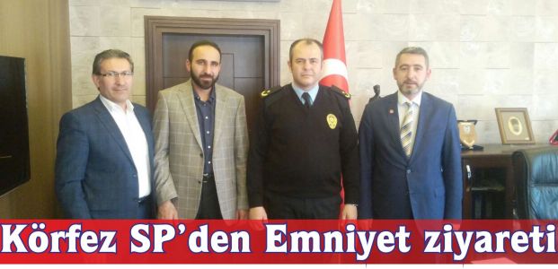 Körfez Saadet Emniyeti ziyaret etti