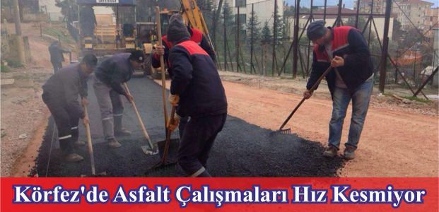 Körfez’de Asfalt Çalışmaları Hız Kesmiyor