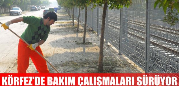  Körfez’de Bakım Çalışmaları Sürüyor
