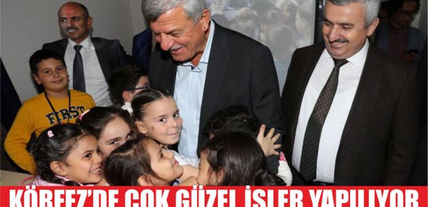  Körfez’de güzel işler yapılıyor