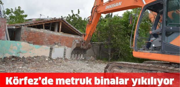 Körfez’de Metruk Binaların Yıkımı Devam Ediyor