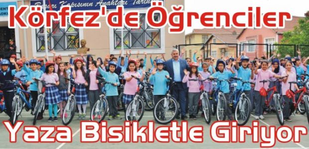  Körfez’de Öğrenciler Yaza Bisikletle Giriyor