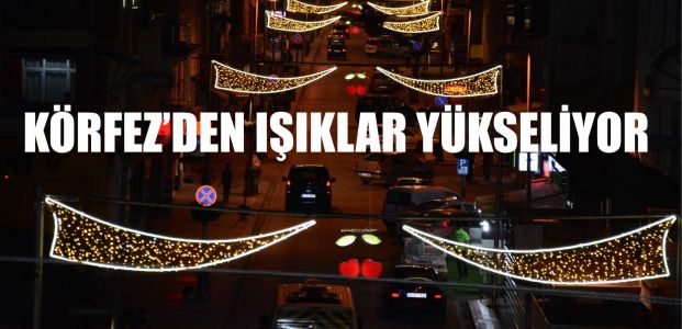  Körfez’den Işıklar Yükseliyor