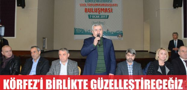  Körfez’i birlikte güzelleştireceğiz