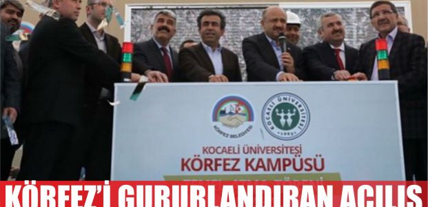 Körfez'i gururlandıran açılış