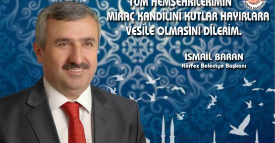 Körfezli hemşerilerimizin Miraç Kandili'ni tebrik ediyor