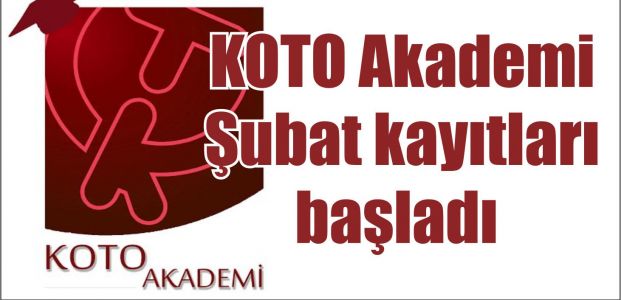  KOTO Akademi Şubat kayıtları başladı