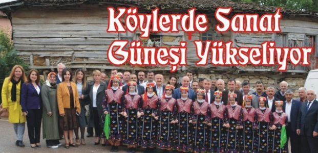  Köylerde Sanat Güneşi Yükseliyor