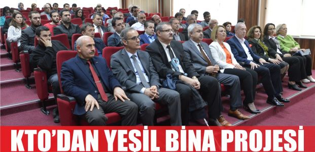  KTO’da Yeşil Bina Semineri