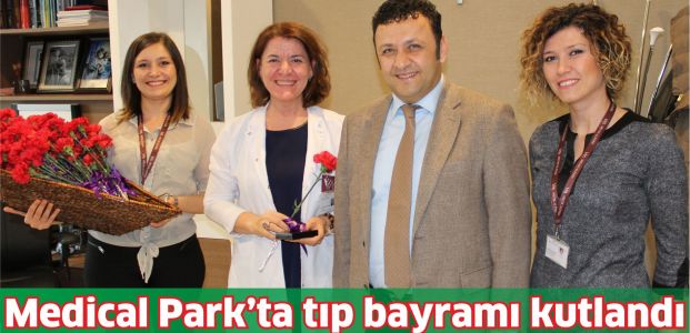 Medical Park'ta tıp bayramı kutlandı